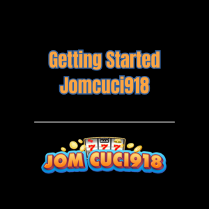 Getting Started Jomcuci918 - Logo - jomcuci918m